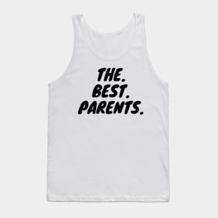 The Best Parents Tank Top